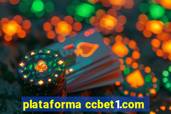 plataforma ccbet1.com